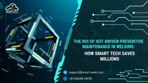 Read more about the article The ROI of IIoT-Driven Preventive Maintenance in Welding: How Smart Tech Saves Millions