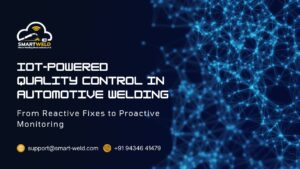 Read more about the article IoT-Powered Quality Control in Automotive Welding: From Reactive Fixes to Proactive Monitoring