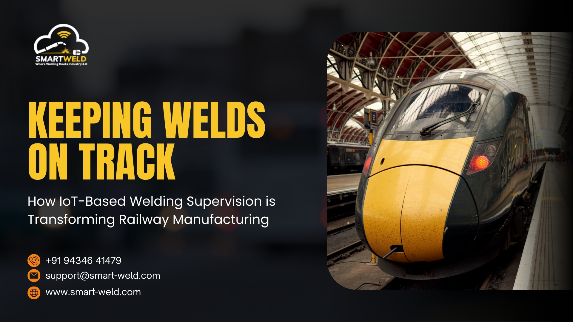 Read more about the article Keeping Welds on Track: How IoT-Based Welding Supervision is Transforming Railway Manufacturing